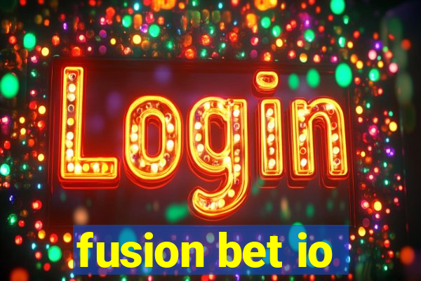 fusion bet io